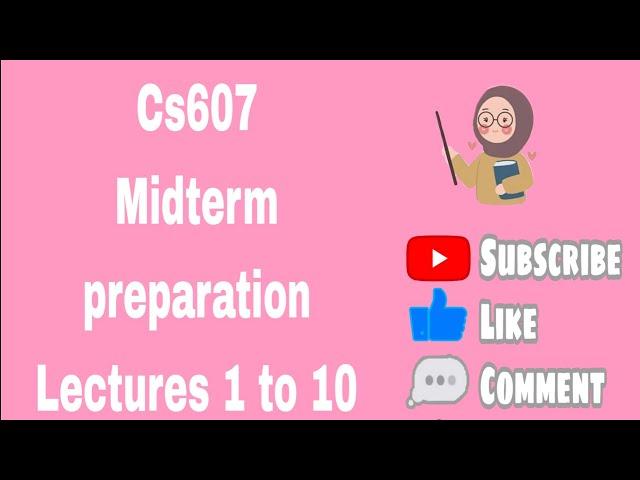 #Cs607 midterm preparation #Cs607 short lectures