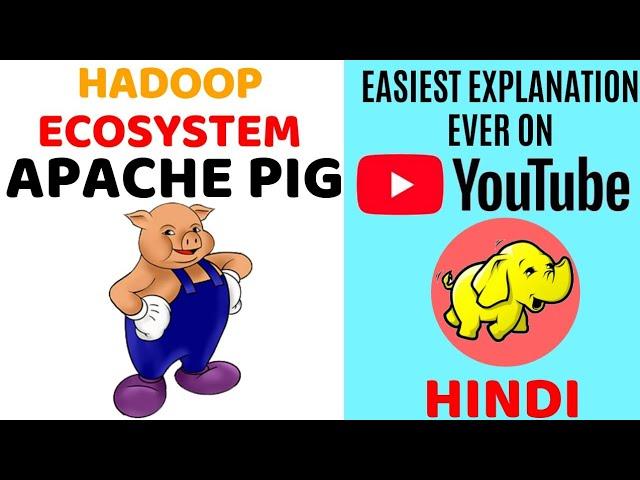 Apache Pig ll Hadoop Ecosystem Component ll Explained with Working Flow in Hindi
