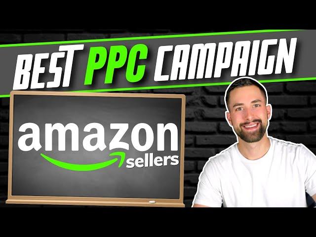The BEST Amazon PPC Advertising Strategy