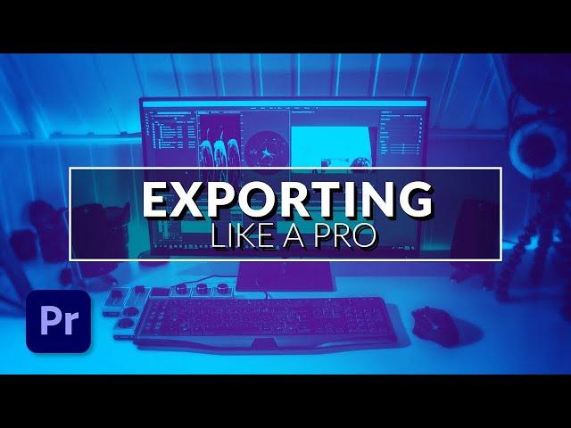 How To Export a Video in Adobe Premiere Pro - TUTORIAL