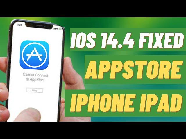 How Do i Fix Cannot Connect AppStore ( Appstore Not Working After iOS 14.4 Update ) iPhone iPad 2021