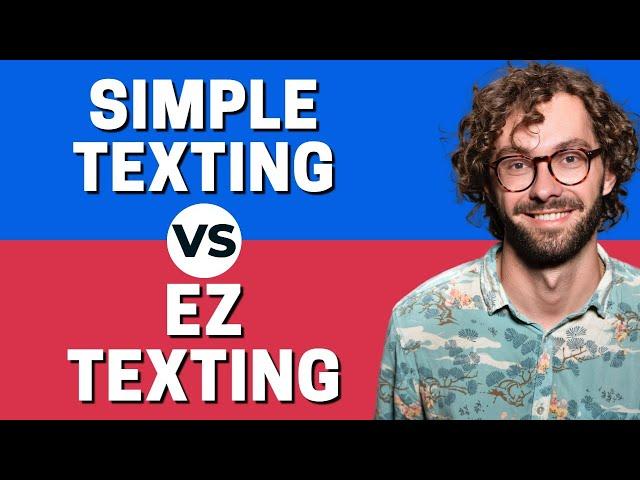 SimpleTexting vs EZ Texting - Which One is Better ?