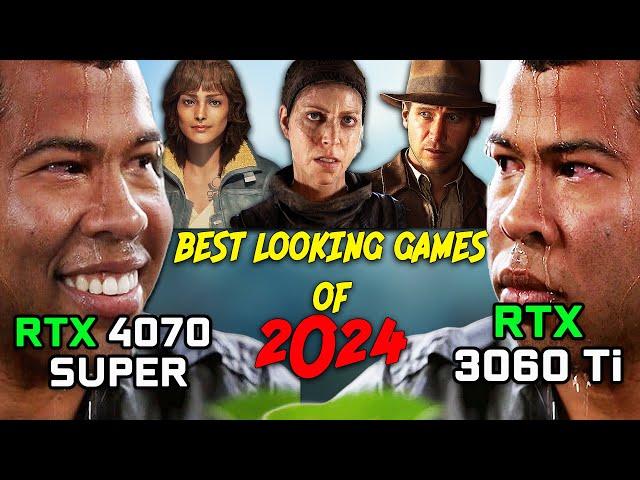 Best Looking Games of 2024 | RTX 3060 Ti and RTX 4070 Super | 1080P-1440P-4K | Best Graphics of 2024