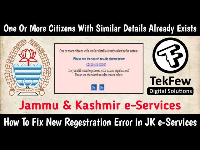 One Or More Citizens With Similar Details Already Exists - Fix Regestration Error in JK e-Services