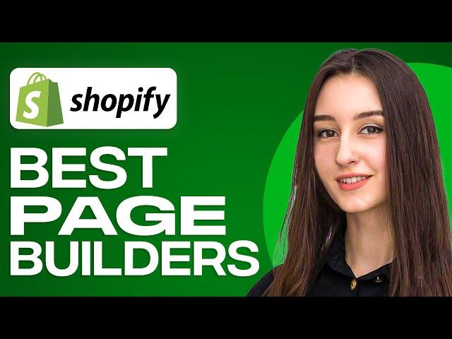 Best Shopify Page Builders 2024 (Free & Paid)