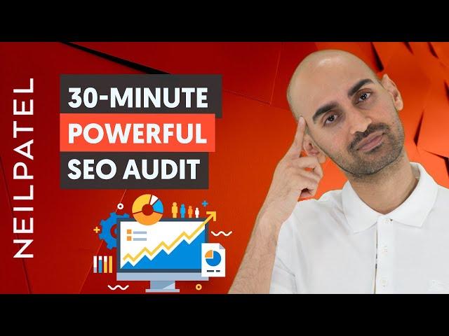 How to Do an SEO Audit In Under 30 Minutes And Discover Hidden Opportunities to Rank #1