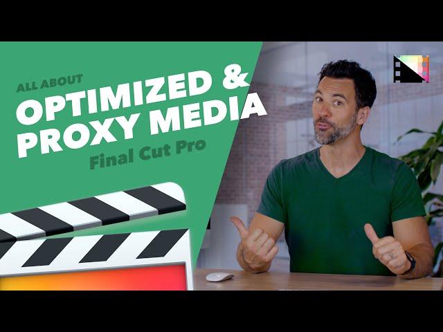 How to Create Optimized and Proxy Media in Final Cut Pro X