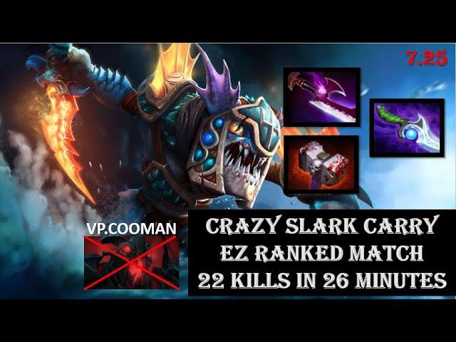 Slark Carry Crazy Kill Versus VP.Cooman (Shadow Fiend) | 22 Kills in 26 Minutes | Ez Ranked Match