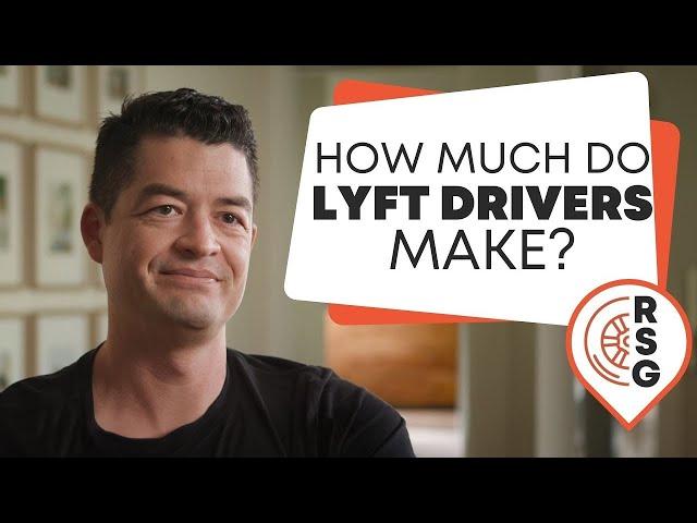 How Much Do Lyft Drivers Make?