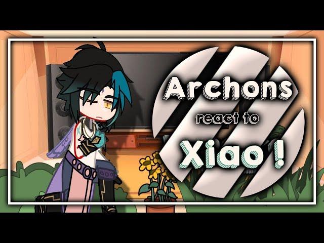 Archons Reacts To Xiao ! || GI X Gacha Club || 1/1 || `ʟɪʟᴀᴄ—ᴀᴍᴇᴛʜʏsᴛ`