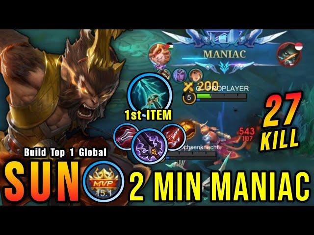 2 Minutes MANIAC!! Sun New META Build, Insane 27 Kills!! - Build Top 1 Global Sun ~ MLBB