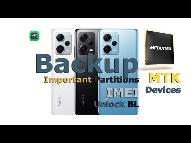 Backup & Restore Important Partition IMEI, Unlock Bootloader in any MTK Device Ft. Redmi Note 12 Pro