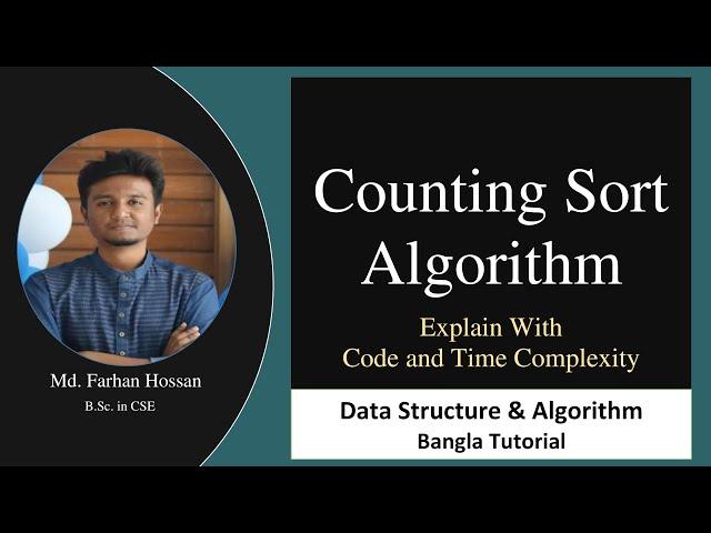 Counting Sort Algorithm | Code & Time Complexity | Data Structure & Algorithm | Bangla Tutorial