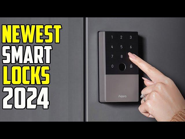 Top 5 New Smart Locks 2024 - Best Smart Lock 2024