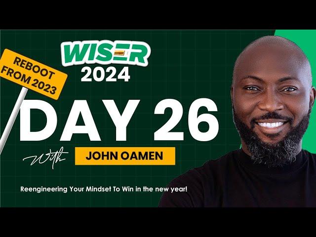 Wiser Reboot Day 26 of 2023 with John Oamen