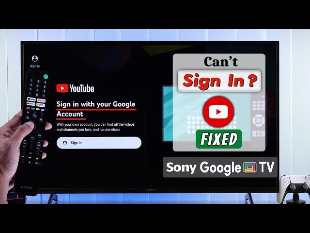 Fix- YouTube Not Signing In on Sony Google TV!