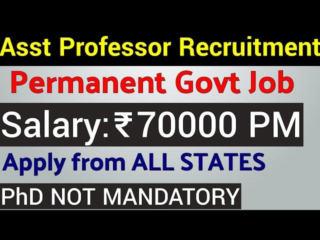 GOVT PERMANENT ASSISTANT PROFESSOR & ASSISTANT LIBRARIAN RECRUITMENT 2021 I UGC 7th PAY SCALE GOVT