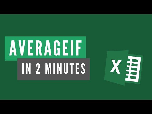 How to use the AVERAGEIF function in Excel - 2 minute Tutorial!
