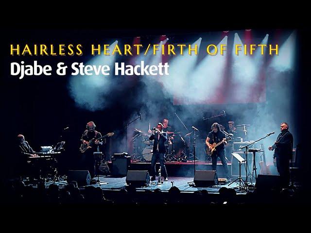Steve Hackett & Djabe - Hairless Heart/Firth of Fifth