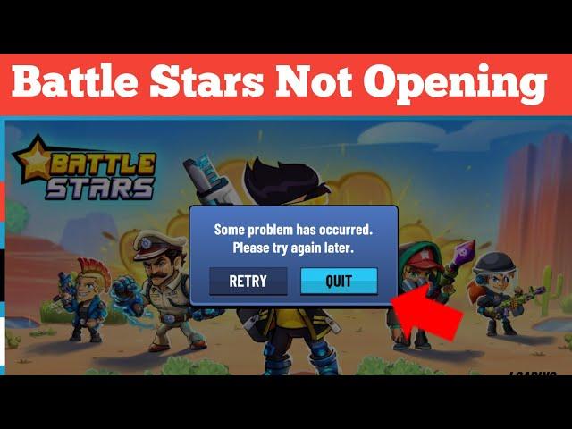 How to Fix "Some problem has occurred. Please try again later" Battle Stars | Battle Stars Not Open