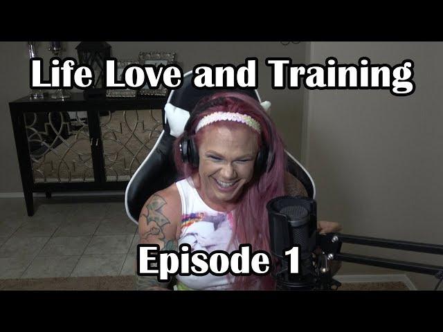 Life Love and Training Podcast w/ Heather Munson