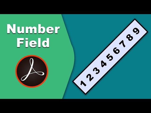 How to add number field in fillable pdf form using adobe acrobat pro 2017