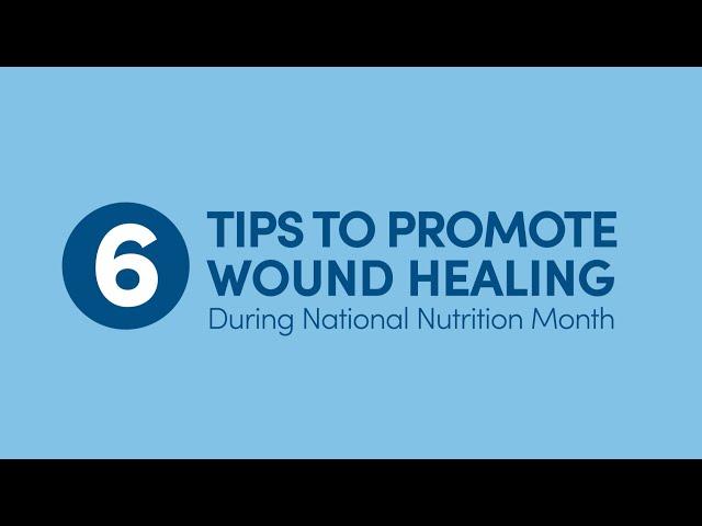 6 Tips to Promote Wound Healing