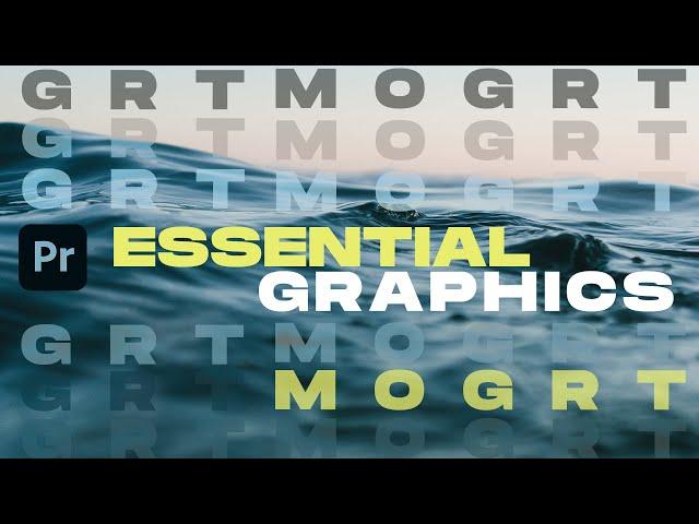 The Essential Graphics Panel - Your Complete Guide by Premiere Gal