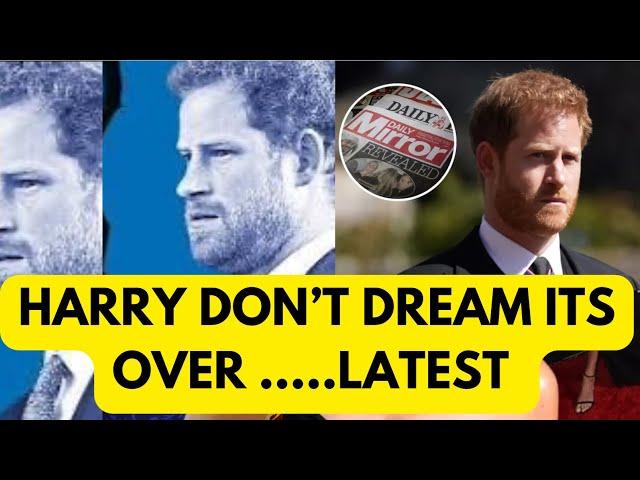 HARRY - THE DREAM IS OVER - LATEST #princeharrry #dream #meghan