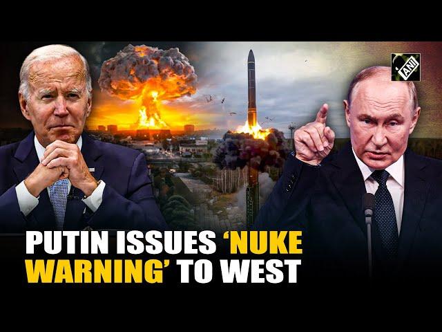 Russian President Vladimir Putin issues a ‘nuclear warning’ to West over attacks from Ukraine