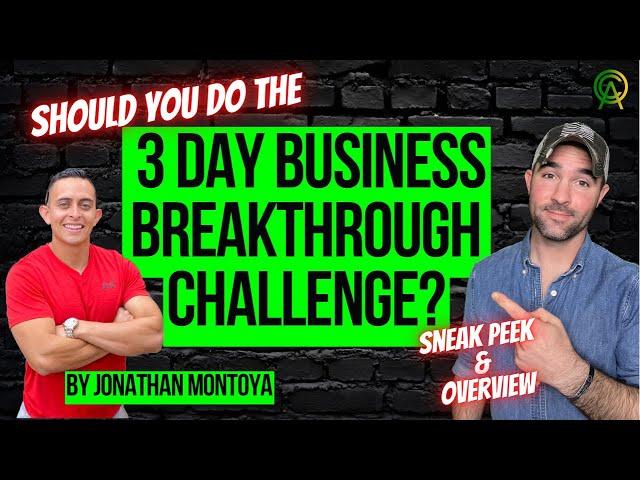 Should You Do The 3 Day Business Breakthrough Challenge Course? Jonathan Montoya Affiliate Marketing