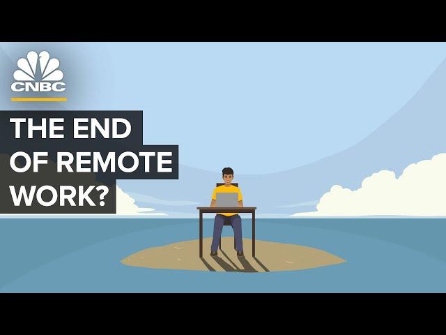 Is The Golden Age Of Remote Work Over?