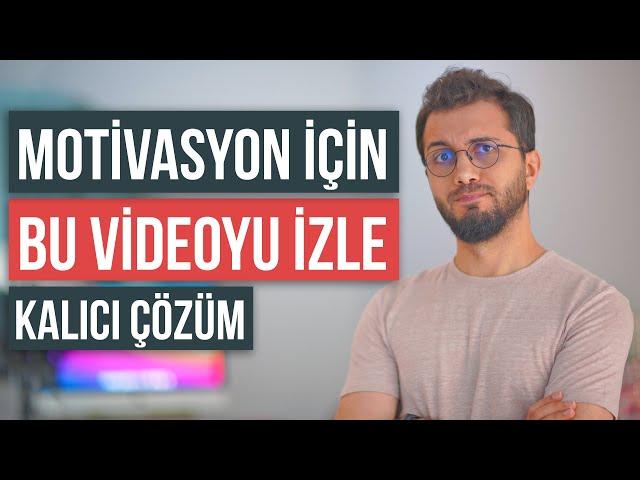 Motive Olmakta Zorlananlara - Kalıcı Çözüm