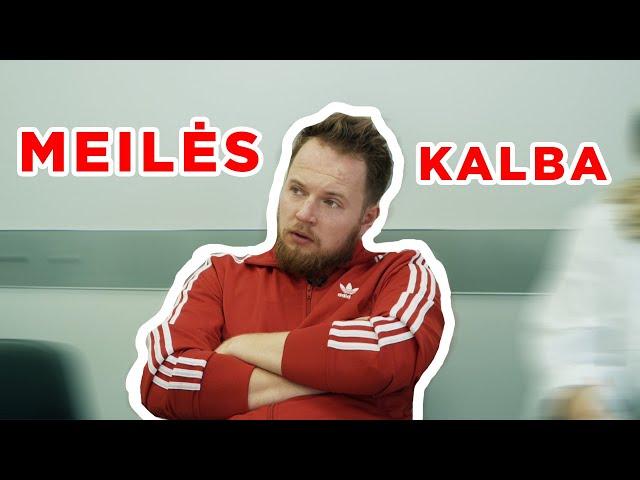 MEILĖS KALBA | pt. 2