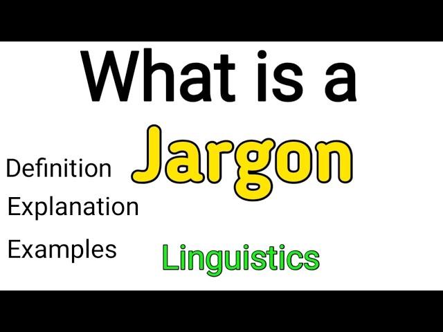 Jargon | What is jargon? | Jargon examples | Jargon definition | #linguistics