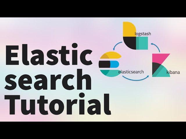 Elasticsearch Tutorial for Beginners