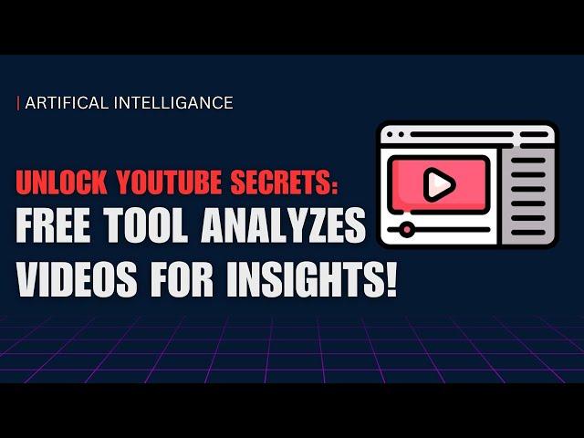 YouTube Secrets: Free Tool Analyzes Videos for Insights! #ai #machinelearning #youtubesecrets