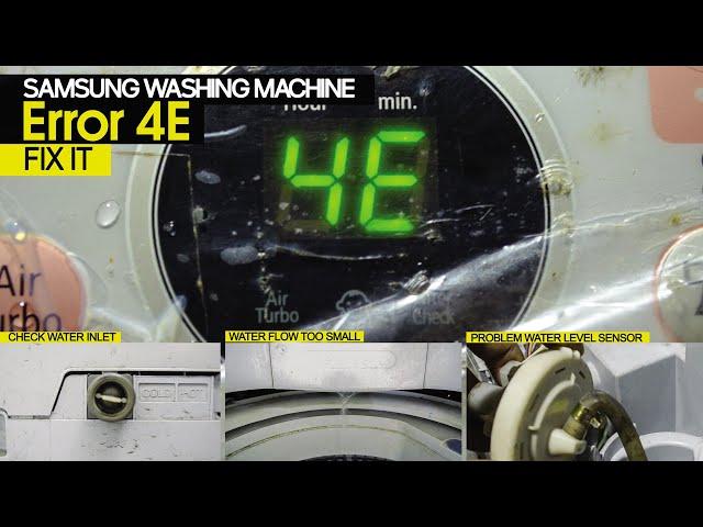 Fix Samsung Washing Machine Error 4E problem with Water Inlet and Sensor Water Level