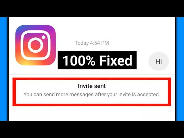 How to fix You can send more messages after your invite is accepted on Instagram !