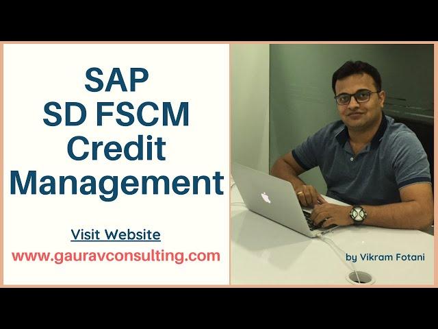 SAP SD FSCM Credit Management | Vikram Fotani | Gaurav Learning Solutions