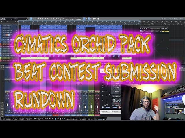 Cymatics Beat Contest Submission Rundown($8,000 prize)// Orchid Pack Sounds and Loops