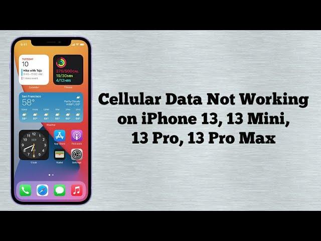 Cellular Data Not Working on iPhone 13, 13 Mini, 13 Pro, 13 Pro Max - Fixed