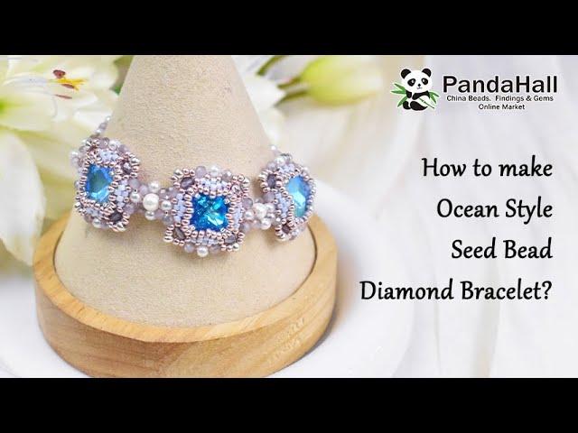 How to make Ocean Style Seed Bead Diamond Bracelet?【Beading With PandaHall】#jewelry #bracelet