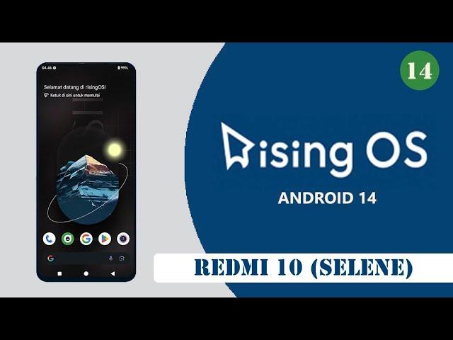 TUTORIAL FLASH CUSTOM ROM RISING OS V5.2.1 ( ANDROID 14 ) - REDMI 10 2021/2022 ( SELENE )