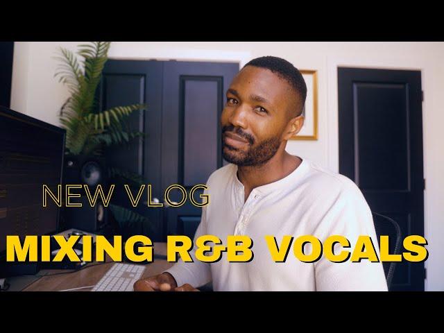 Mixing a R&B Vocal and Creating Effects! (Back In The Studio Vlog 4)