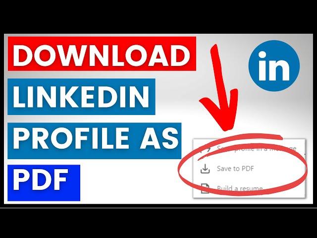 How To Download LinkedIn Profile As A PDF? [in 2024] (Save LinkedIn Profile PDF)