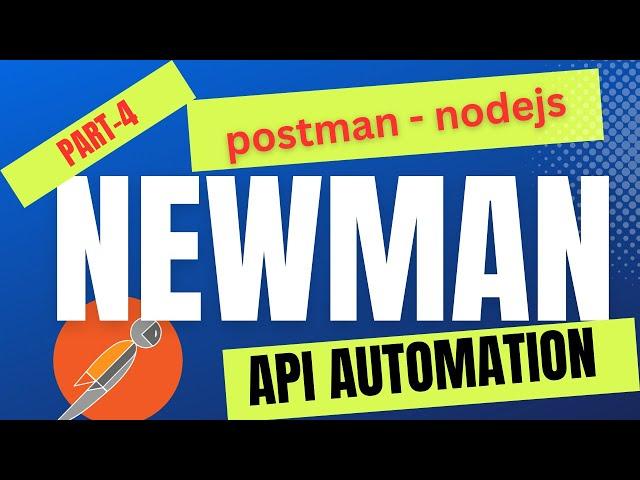 How to Use NEWMAN with POSTMAN? How to setup Newman? HTML REPORT