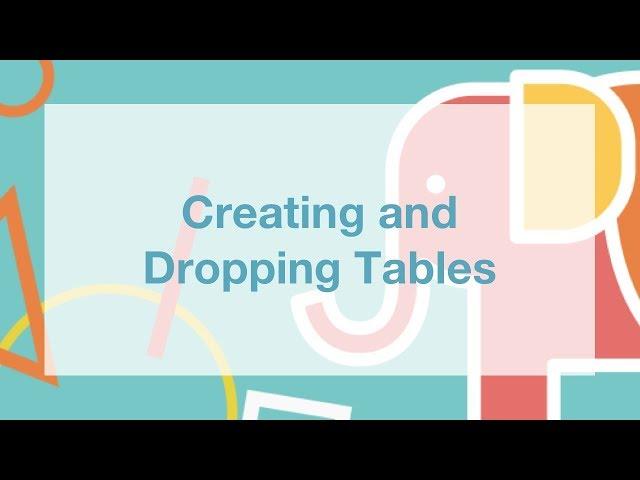 How to Create and Drop Tables in PostgreSQL