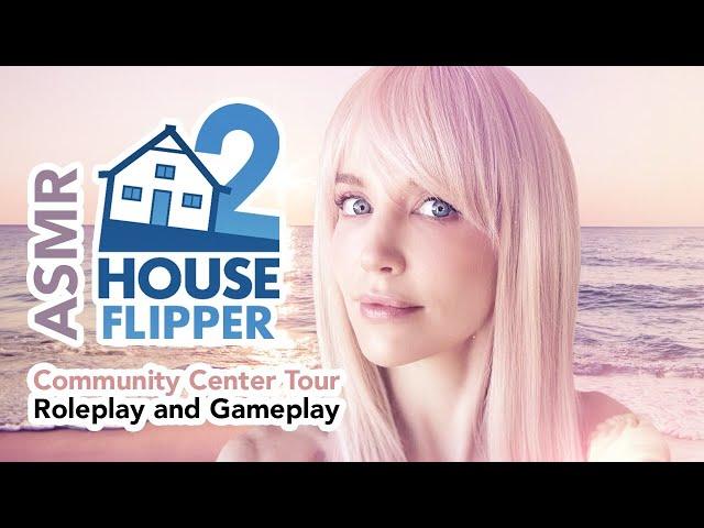 ASMR House Flipper Community Center Tour | Roleplay and Gameplay