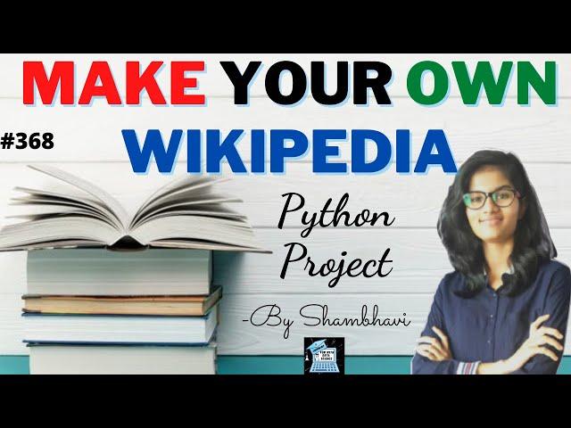 Make your own wikipedia |  python project | tkinter project | GUI python project